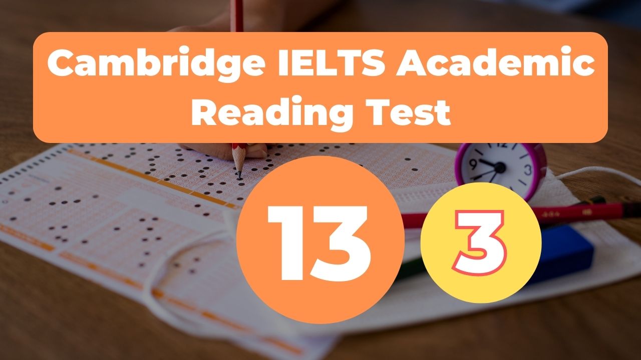 Cambridge Ielts 13 Academic Reading Test 3 Free Online Test Answers